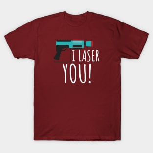 Lasertag i laser you T-Shirt